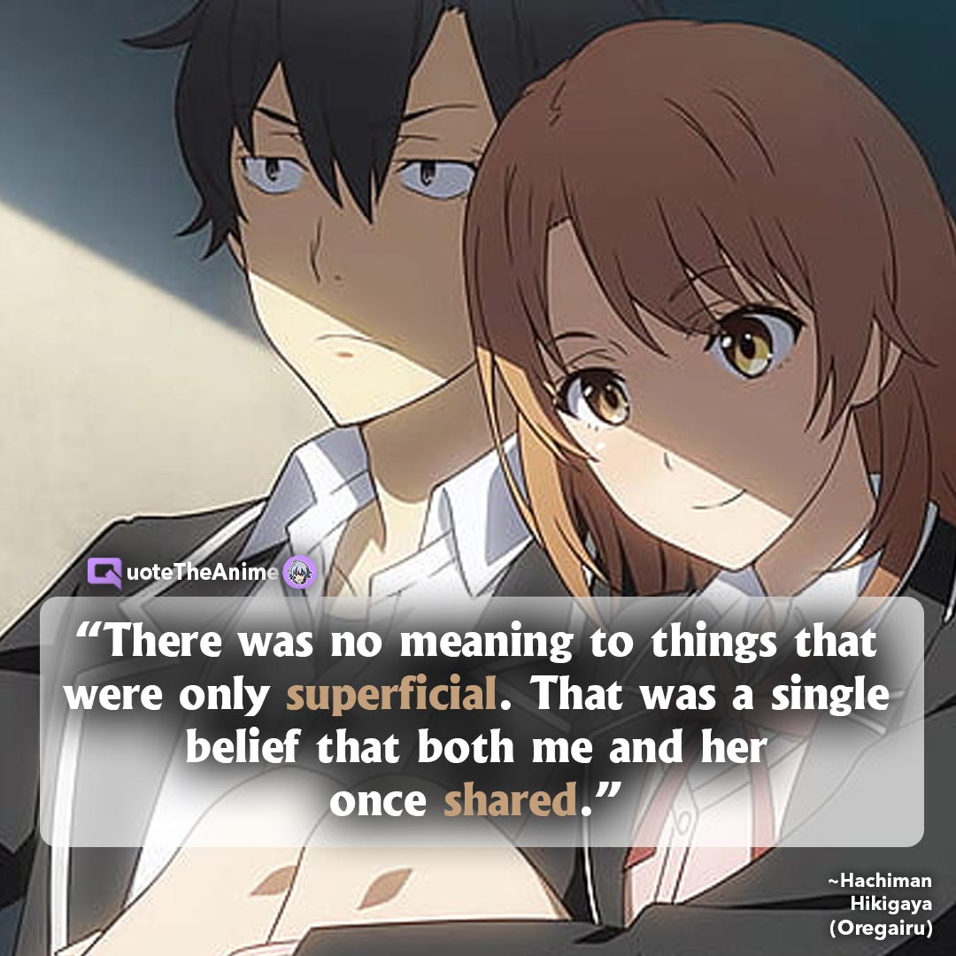 Featured image of post Life Oregairu Quotes